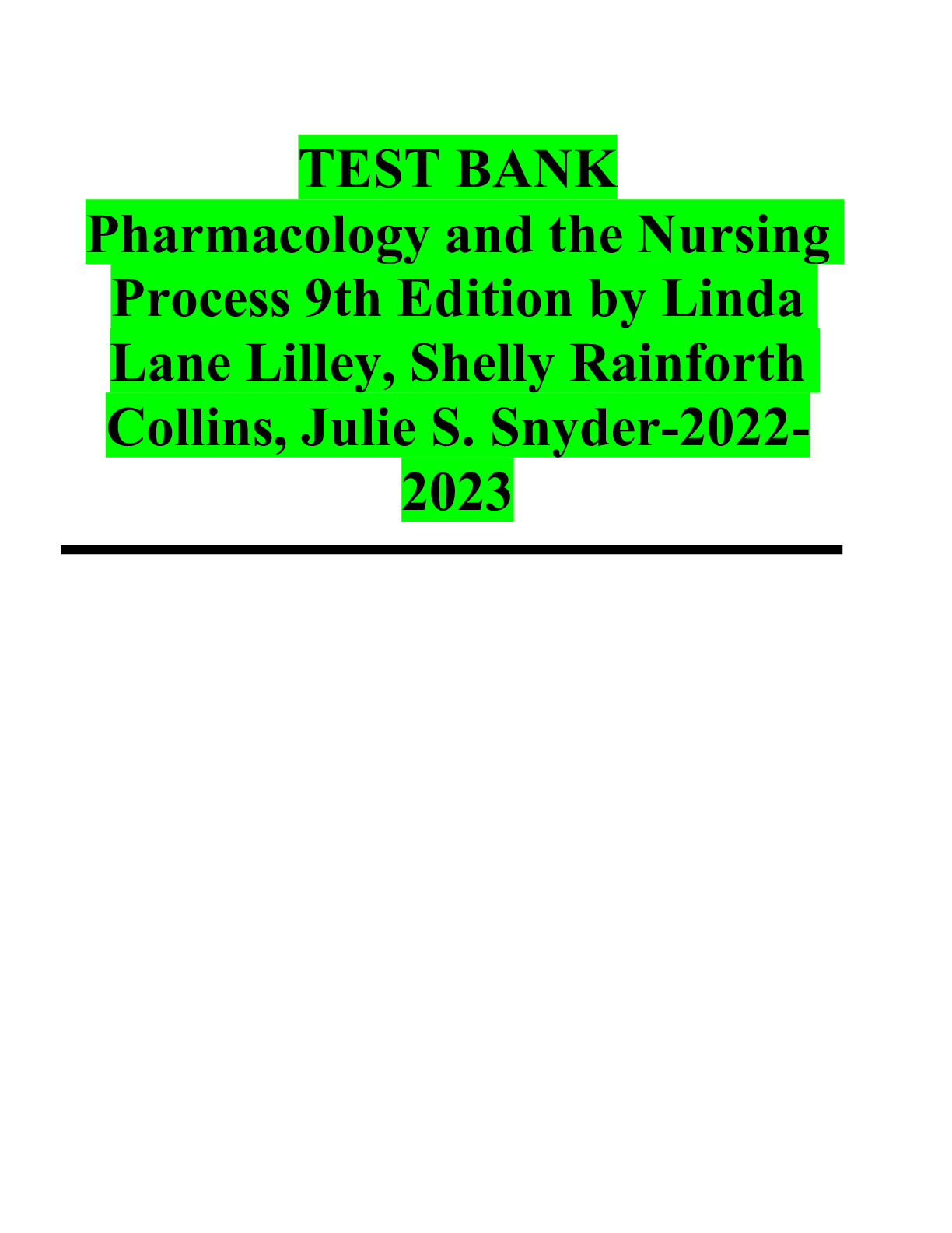 Preview image for TEST BANK Pharmacology and the Nursing Process 9th Edition by Linda Lane Lilley, Shelly Rainforth Collins, Julie S. Snyder-2022-2023